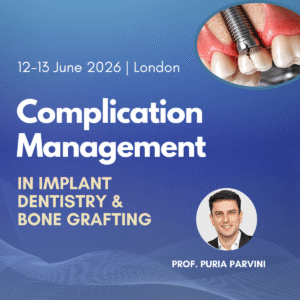Complication Management in Implant Dentistry Course in London
