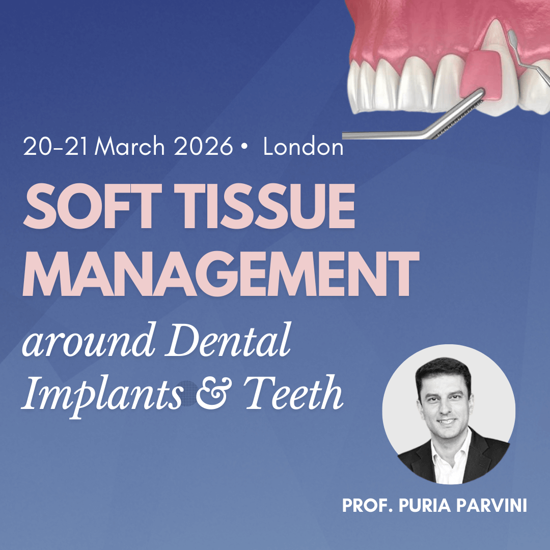 Soft Tissue Management Course for Implants and Teeth
